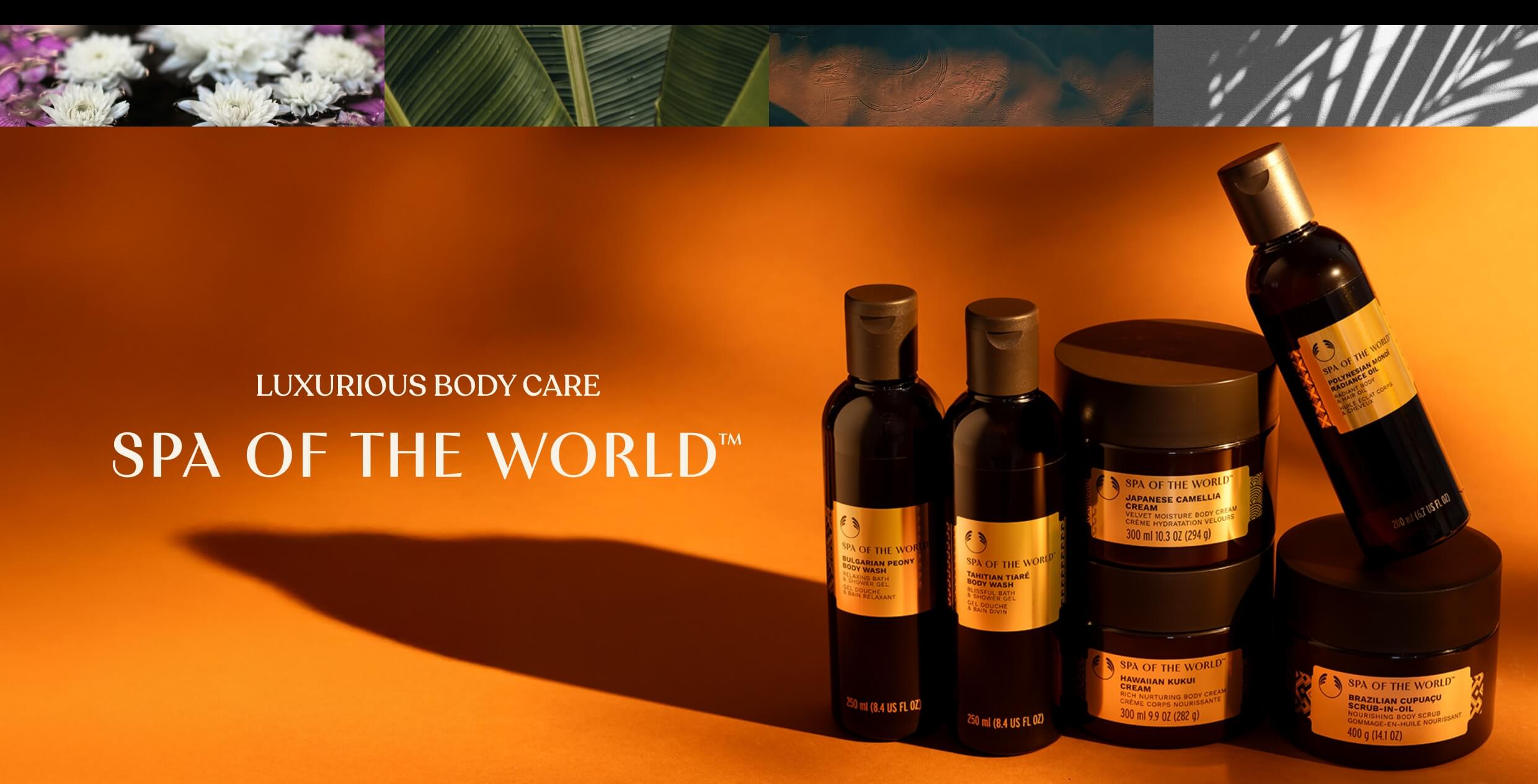 LUXURIOUS BODY CARE - SPA OF THE WORLD™