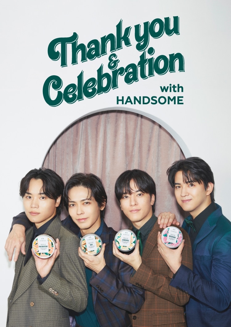 Thank you & Celebration with HANDSOME