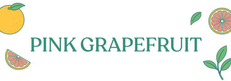 PINK GRAPEFRUIT