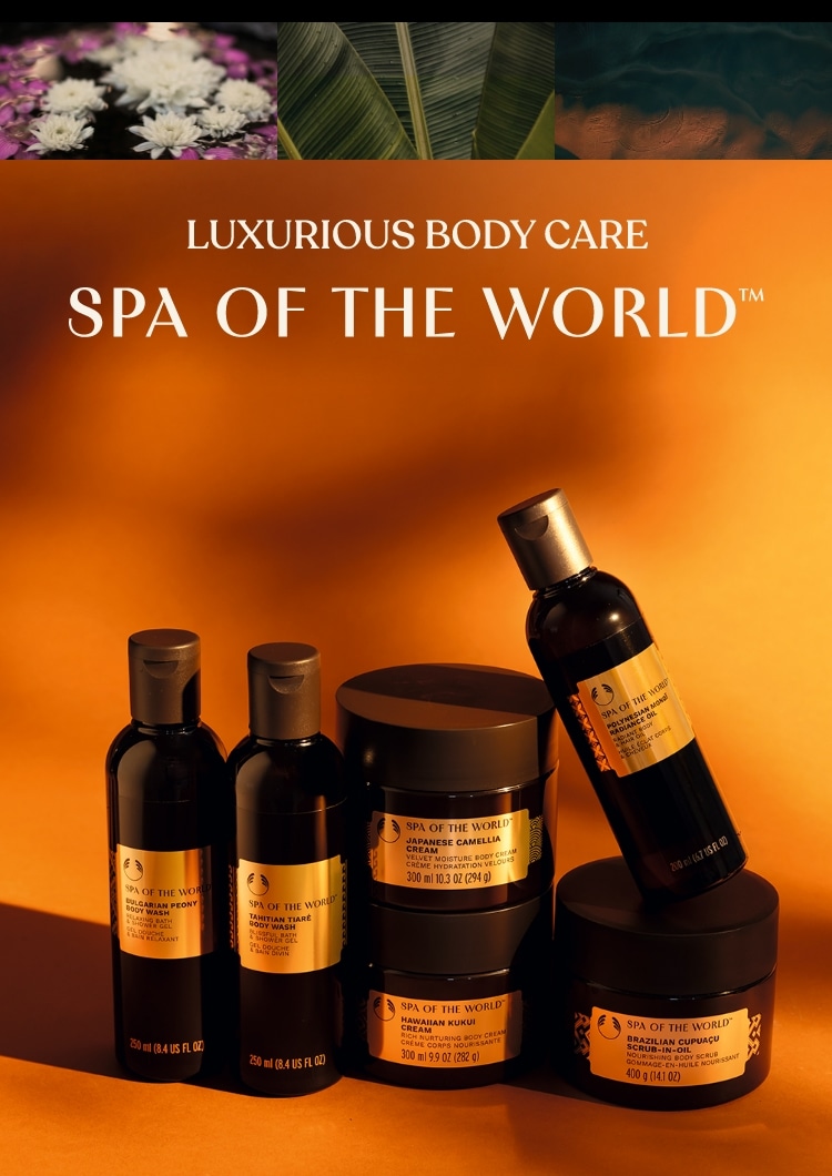 LUXURIOUS BODY CARE - SPA OF THE WORLD™