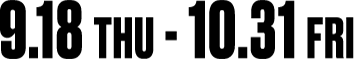 8.29 THU - 10.31 THU